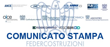COMUNICATO STAMPA FEDERCOSTRUZIONI – LE OSSERVAZIONI DI FEDERCOSTRUZIONI SUL NUOVO CODICE DEI CONTRATTI PUBBLICI